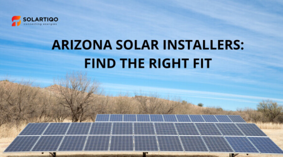 Find The Right Solar Installers In Arizona: A Trusted Guide