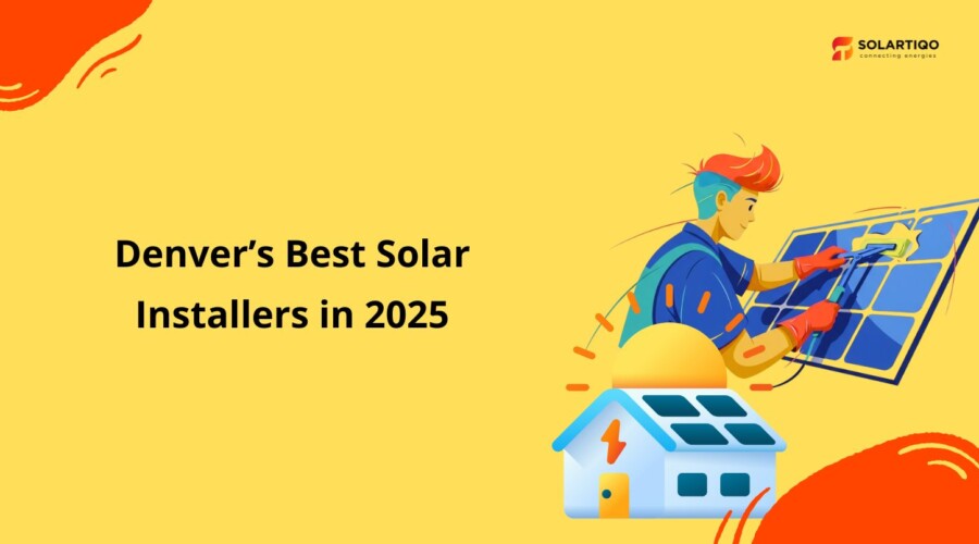 A Trusted Guide to Denver’s Best Solar Installers in 2025